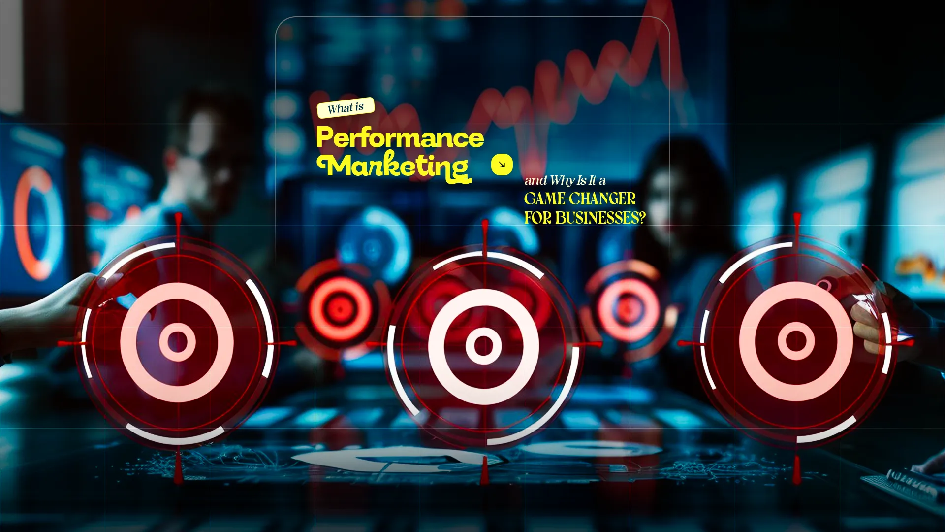 Targeting success with performance marketing – A data-driven approach to business growth.